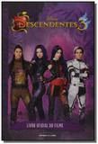 Descendentes 3 - livro oficial do filme - Universo dos livros