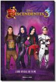 Descendentes 3 - livro oficial do filme - Universo dos livros