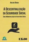 Descentralizaçao da seguridade social, a - Ltr