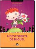 Descoberta de Miguel, A - Editora do brasil - paradidático