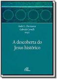 Descoberta do Jesus histórico (A) - Paulinas