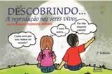 Descobrindo ... A Reprodução nos Seres Vivos - Ícone
