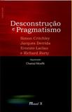 Desconstrução e Pragmatismo - Mauad-