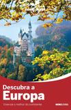 Descubra a europa - Editora globo