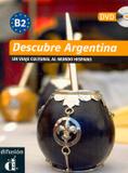 Descubre argentina b2 libro + dvd - Difusion maison de france