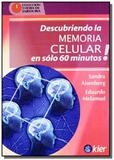 Descubriendo la memoria celular en solo 60 minutos - Kier