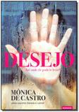 Desejo - Até Onde Ele Pode Te Levar - Vida e consciencia