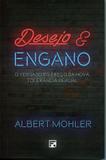 Desejo e Engano - Fiel editora