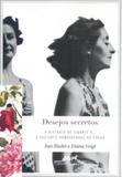 Desejos Secretos - A Historia de Sidonie C., - Companhia das letras
