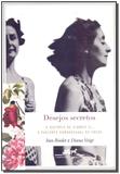 Desejos Secretos - Cia das letras