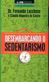 Desembarcando o sedentarismo