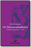 Desencantadores, os - col. escola da magia - Martins fontes