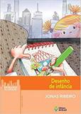 Desenho de infancia - Editora do brasil