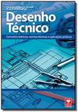 Desenho Técnico: Conceitos Teóricos, Normas Técnicas e Aplicações Práticas - Viena