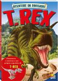 Desenterre um dinossauro: T-Rex