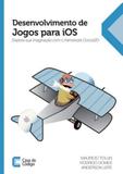 Desenvolvimento de jogos para ios - Casa do codigo