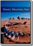 Desert, mountain, sea - oxford bookworms library 4