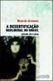 Desertificaçao neoliberal no brasil, a - Autores associados