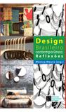 Design Brasileiro Contemporâneo - Reflexões - Estação das letras