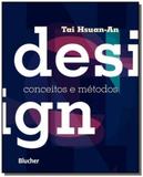 Design: conceitos e metodos - Edgard blucher