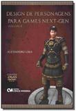 Design de personagens para games next-gen - vol. 2 - Ciencia moderna