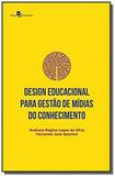 Design educacional para gestao de midias do conhecimento - Paco editorial