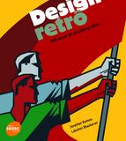 Design retrô: 100 anos de design gráfico