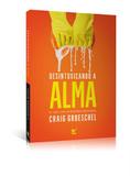 Desintoxicando a alma - Vida