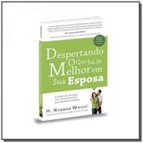 Despertando o que ha de melhor em sua esposa: enco - Bv films