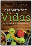 Despertando vidas: fuja das doencas do mundo moder - Butterfly