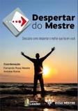 Despertar do Metre: Descubra Como Despertar o Melhor Que Há Em Você - Leader
