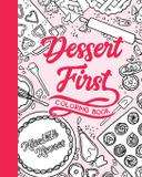 Dessert First - Nicolette kovacs