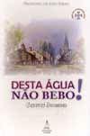 Desta Água não Bebo! - Farol