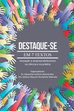 Destaque-Se em 7 Textos, Inovação e Empreendedorismo na Ciência e na Prática - Crv