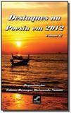 Destaques na poesia em 2012 - volume 2 - All print editora