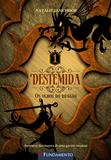 Destemida 1 - Os Olhos Do Dragao