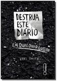Destrua este diario em qualquer lugar - Intrinseca