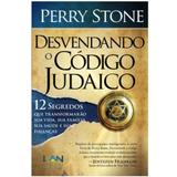 Desvendando o Código Judaico - Perry Stone - Luz as nações