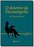 Detetive de florianopolis, o - Ufsc