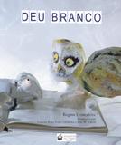 Deu branco - Editora viajante do tempo
