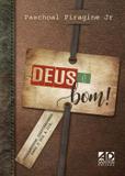 Deus é Bom! - A.d. santos