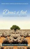 DEUS É FIEL,por Frans Leonard Schalkwijk - Editora monergismo