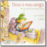 Deus É meu Amigo: Um Guia Infantil em Direção a Deus - Coleção Terapia Infantil - Paulus