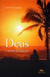 Deus e nossa felicidade