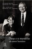 Deus e o mystério do amor humano