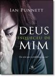 Deus Esqueceu de Mim! - Thomas nelson - vida melhor