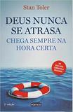 Deus Nunca se Atrasa - Planeta