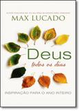 Deus Todos os Dias: Inspiração Para o Ano Inteiro - Thomas nelson - vida melhor