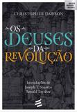 Deuses da revolucao, os - E realizacoes