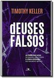 Deuses falsos - Vida nova
